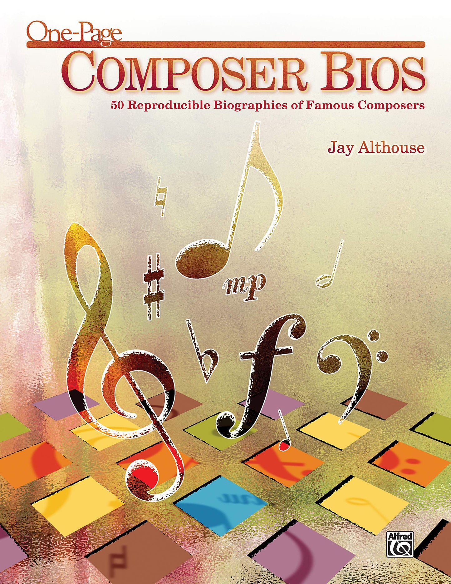 One-Page Composer Bios: 50 Reproducible Biographies of Famous Composers (Teacher's Handbook)