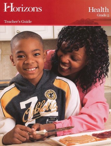 Horizons Health 5Th Grade Teacher'S Guide