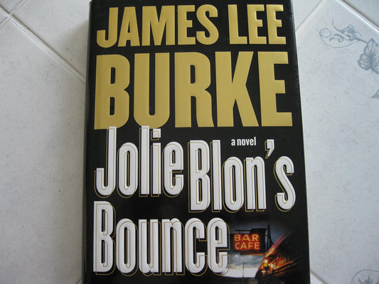 Jolie Blon's Bounce: A Novel - 3167