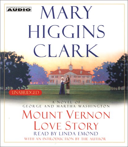 Mount Vernon Love Story: A Novel of George and Martha Washington
