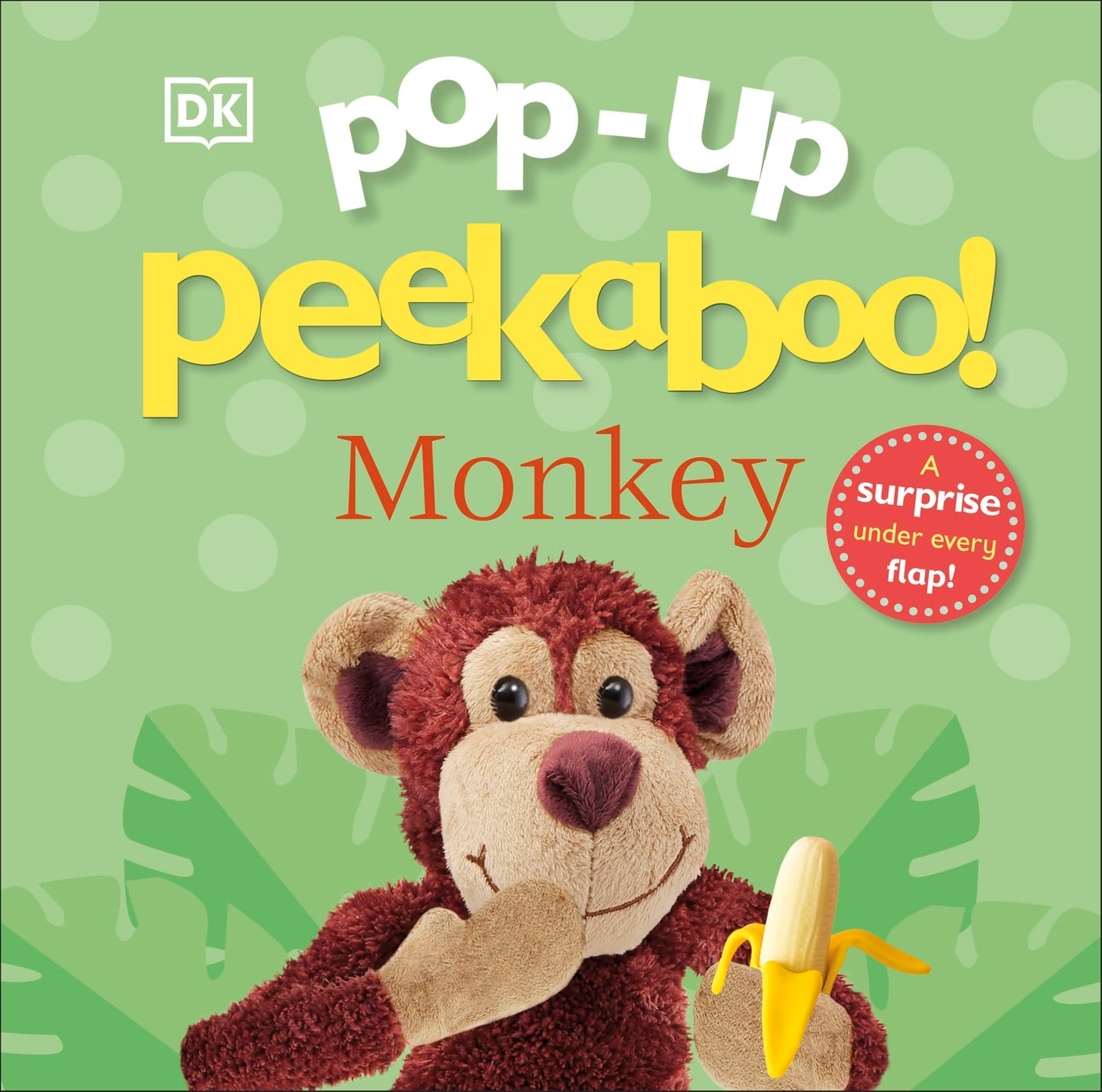 Pop-Up Peekaboo! Monkey: A Cheeky Surprise Under Every Flap!