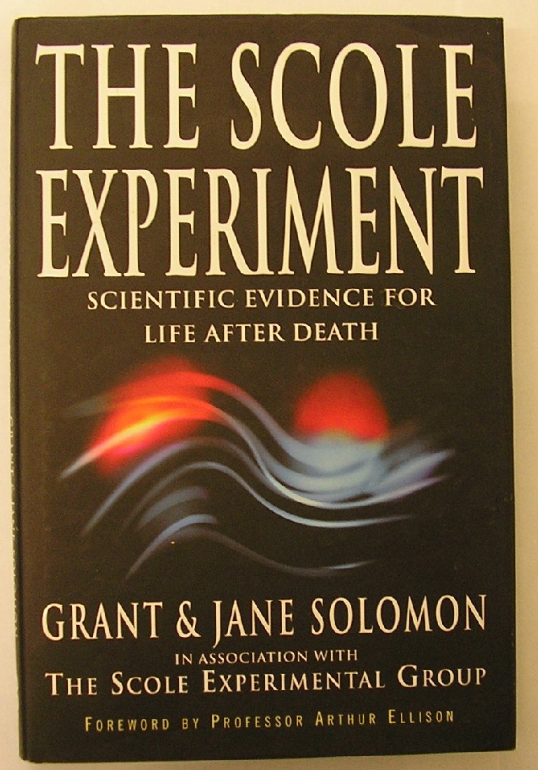 The Scole Experiment: Scientific Evidence for Life After Death