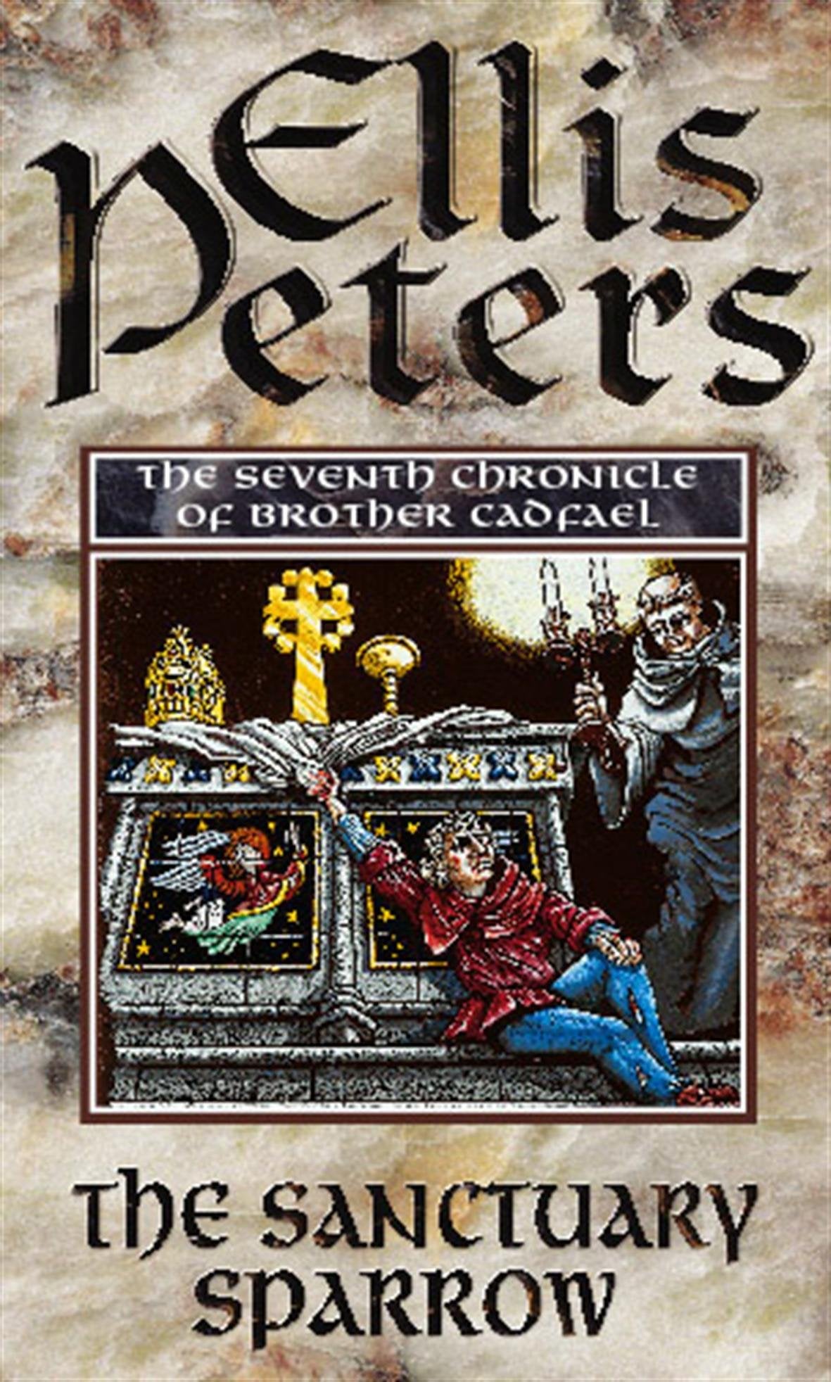 The Sanctuary Sparrow (Cadfael Chronicles VII)