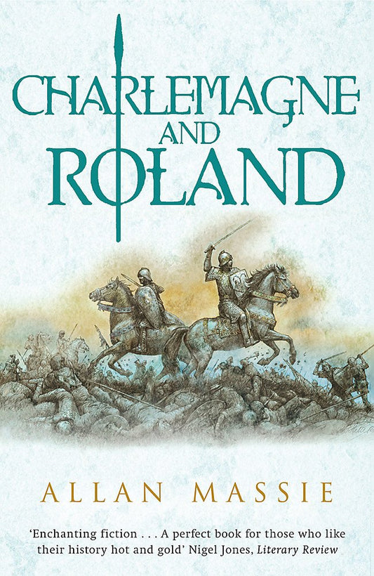 Charlemagne and Roland (Dark Ages Trilogy)
