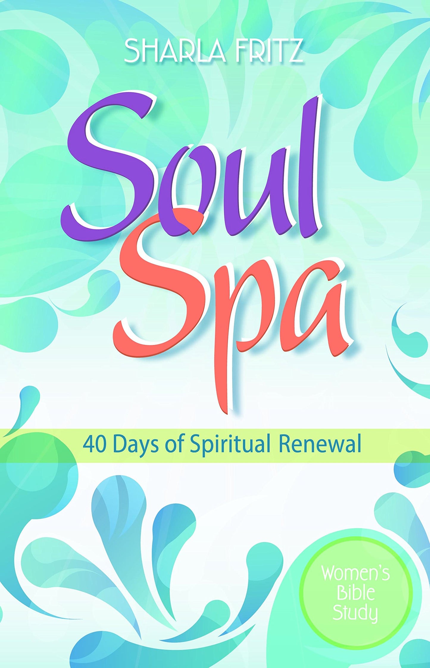 Soul Spa: 40 Days of Spiritual Renewel