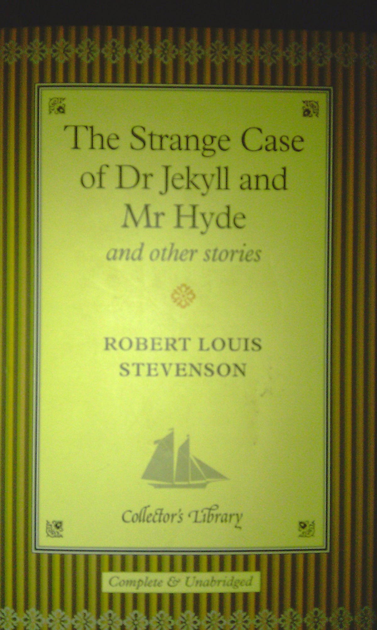THE STRANGE CASE OF DR. JEKYLL AND MR. HYDE and Other Stories, Complete and Unab