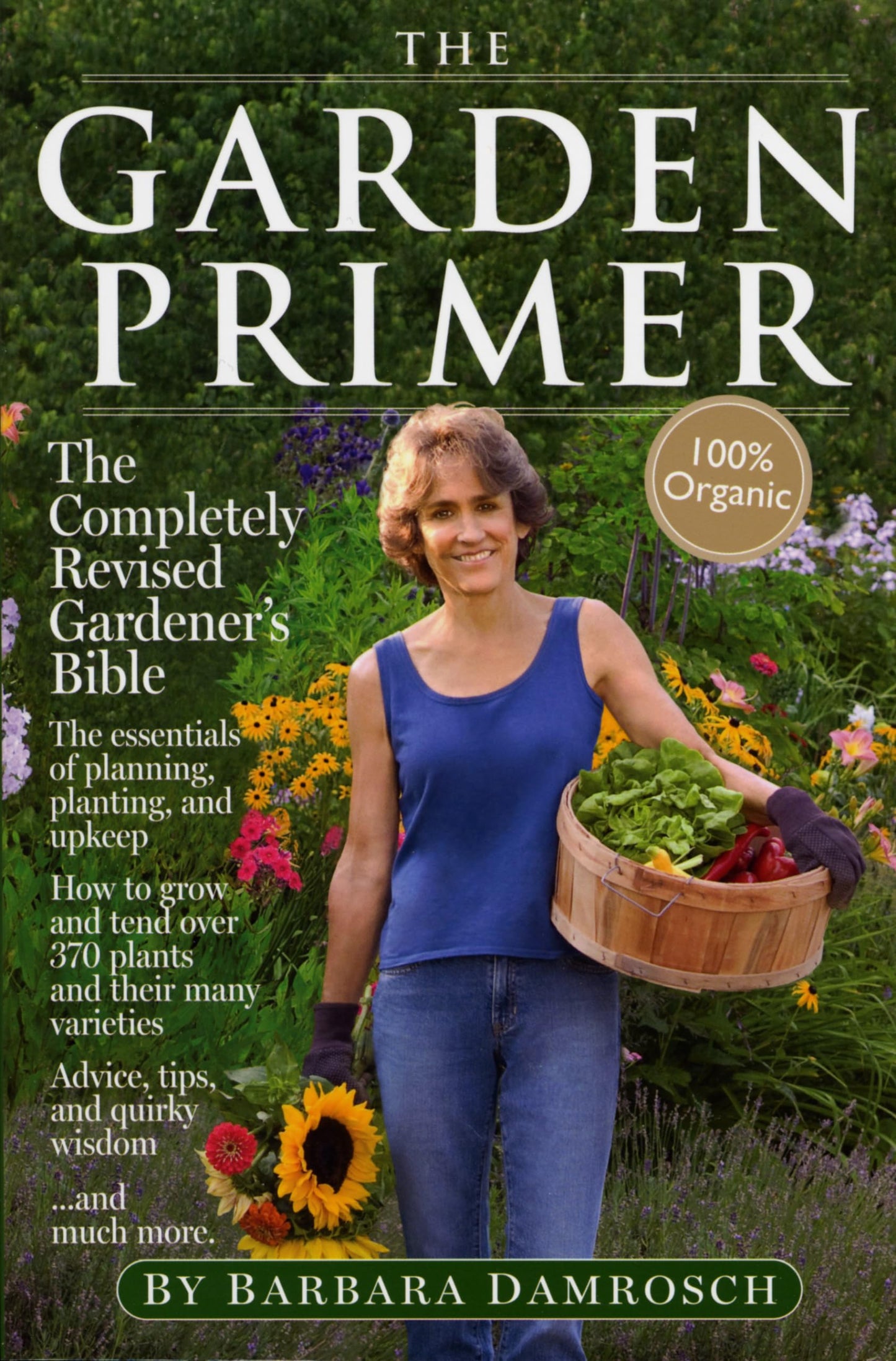 The Garden Primer: The Completely Revised Gardener's Bible - 100% Organic