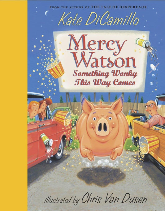 Mercy Watson: Something Wonky This Way Comes: (A Funny and Heartwarming Chapter Book About a Lovable, Toast-Eating Pig - Perfect for Early Readers and Kids Ages 5-7 in Grades K-3) - 2266