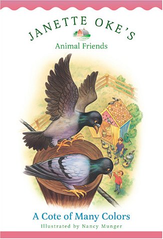 A Cote of Many Colors (Janette Oke’s Animal Friends)