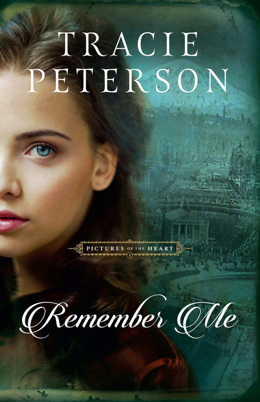 Remember Me: (A Historical Christian Romance Book Set in the Pacific Northwest) (Pictures of the Heart) - 3945
