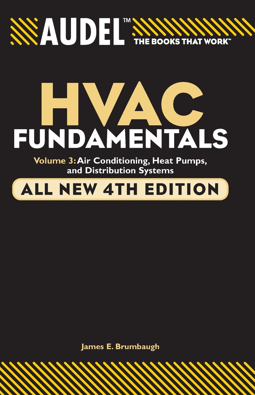 Audel HVAC Fundamentals, Volume 3: Air Conditioning, Heat Pumps and Distribution Systems (Audel Technical Trades Series)