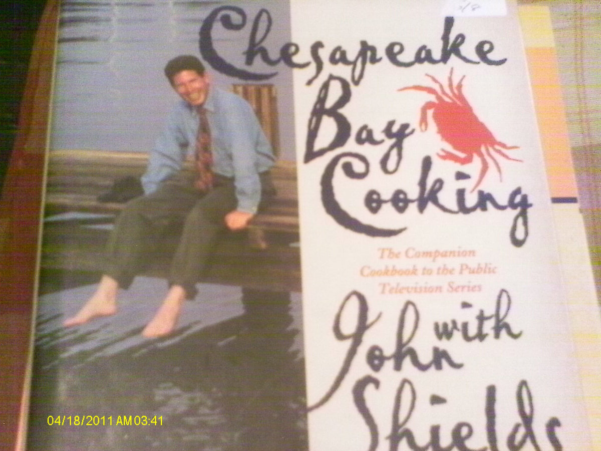 Chesapeake Bay Cooking: The Companion Cookbook to the Public Television Series
