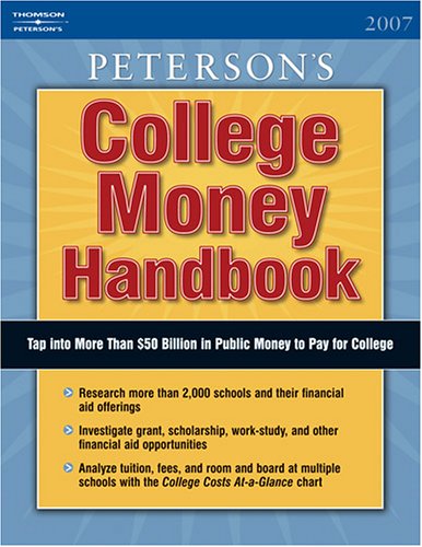 Peterson's College Money Handbook 2007