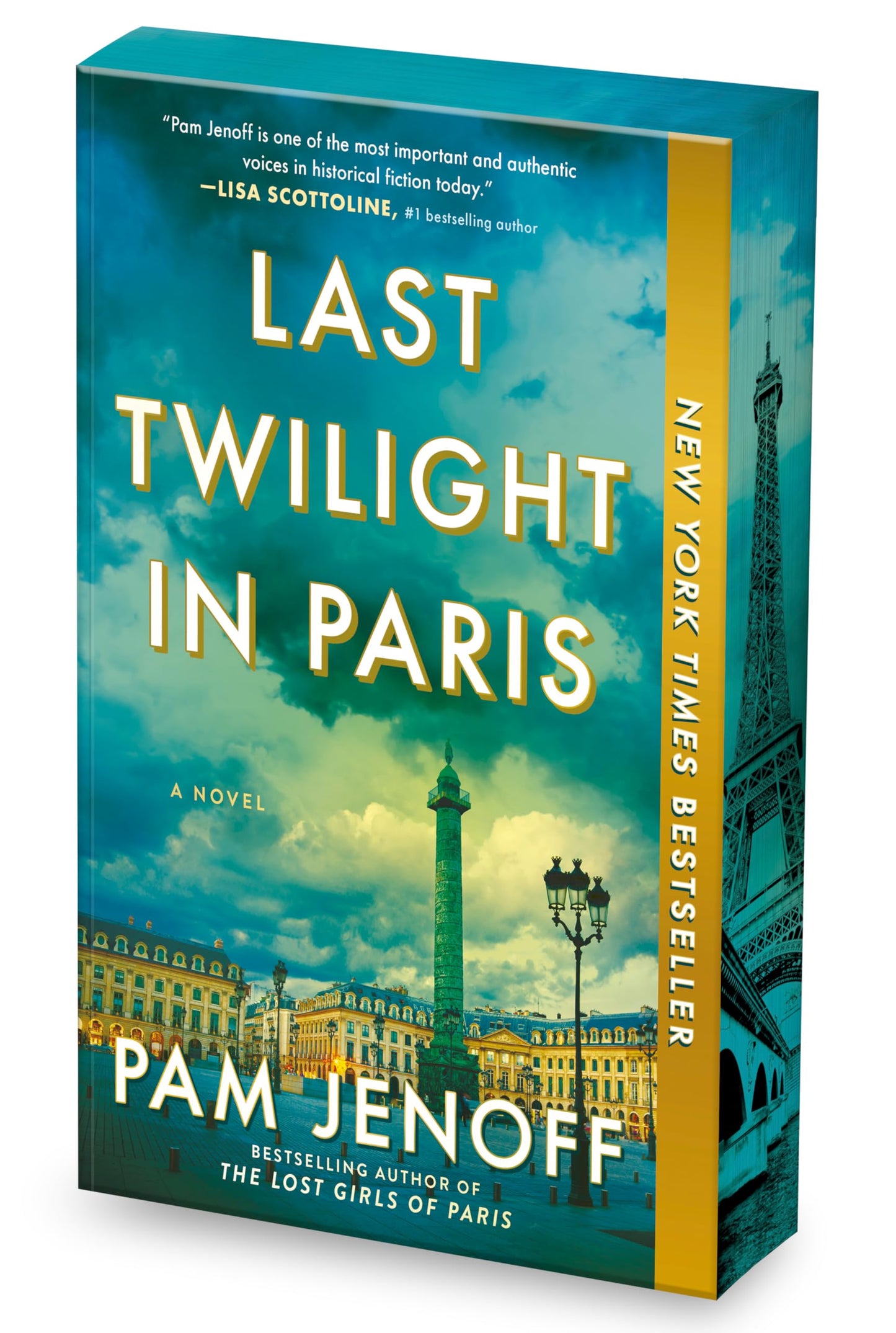 Last Twilight in Paris: A Novel – An Instant NYT Bestseller WWII Historical Fiction Story