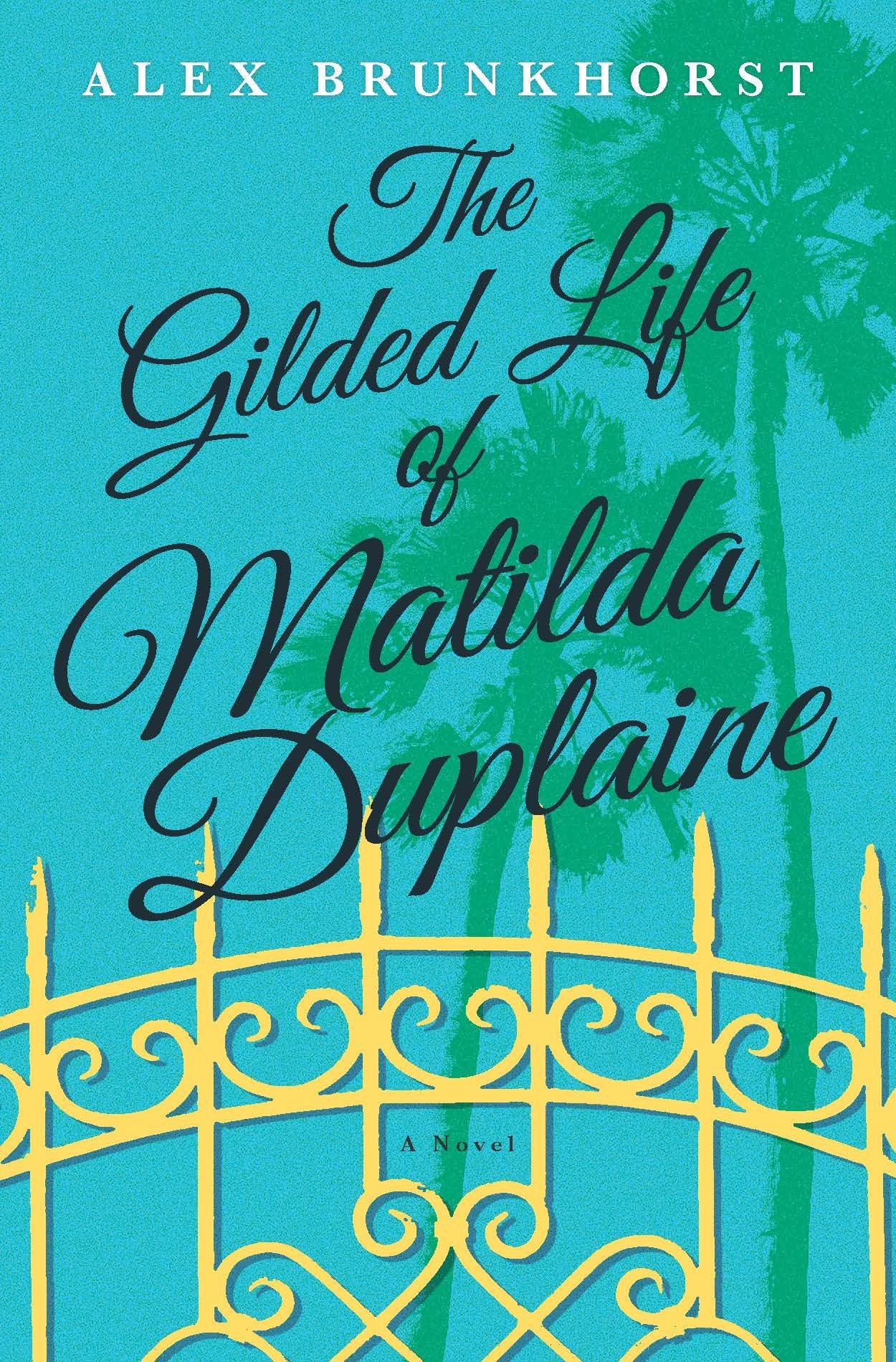 The Gilded Life of Matilda Duplaine