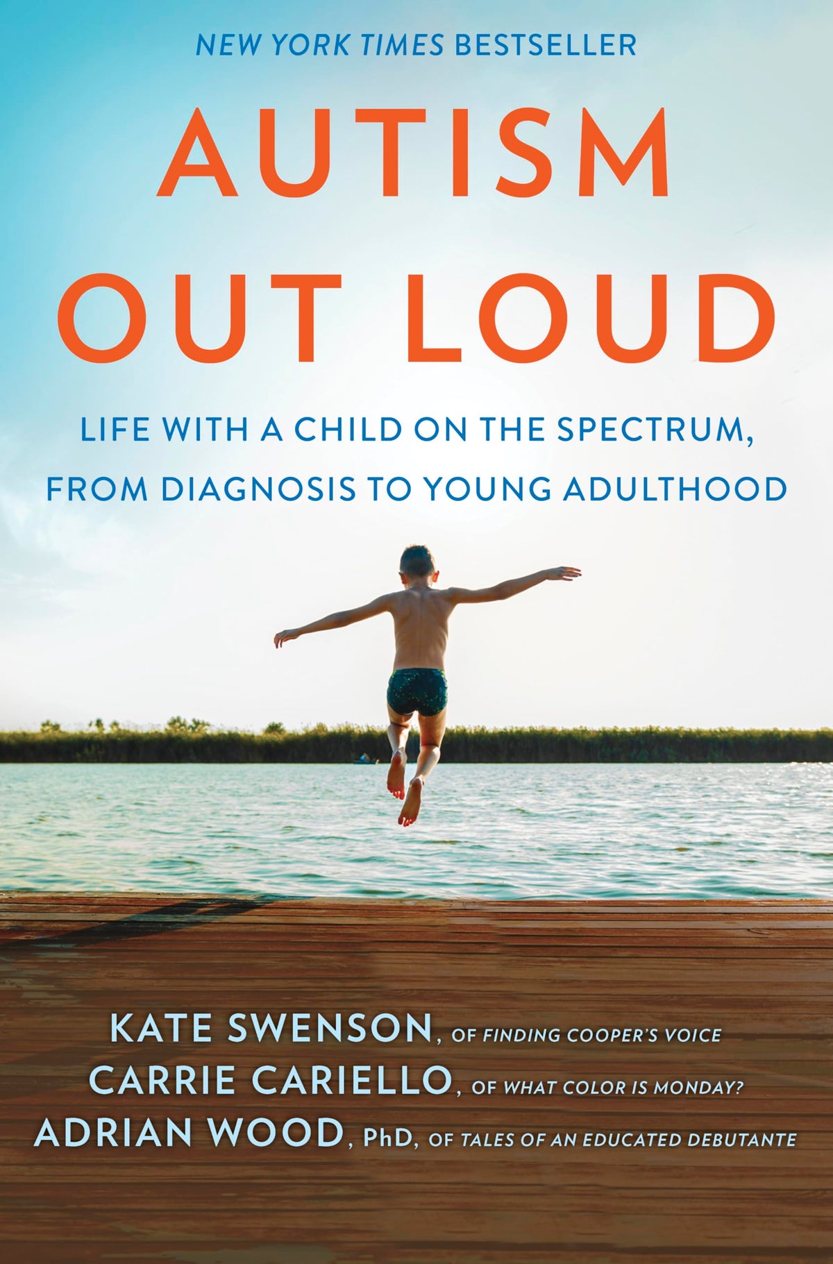 Autism Out Loud: Life with a Child on the Spectrum, from Diagnosis to Young Adulthood―Moving Stories and Parenting Lessons Learned from Three Mothers of Children with Autism