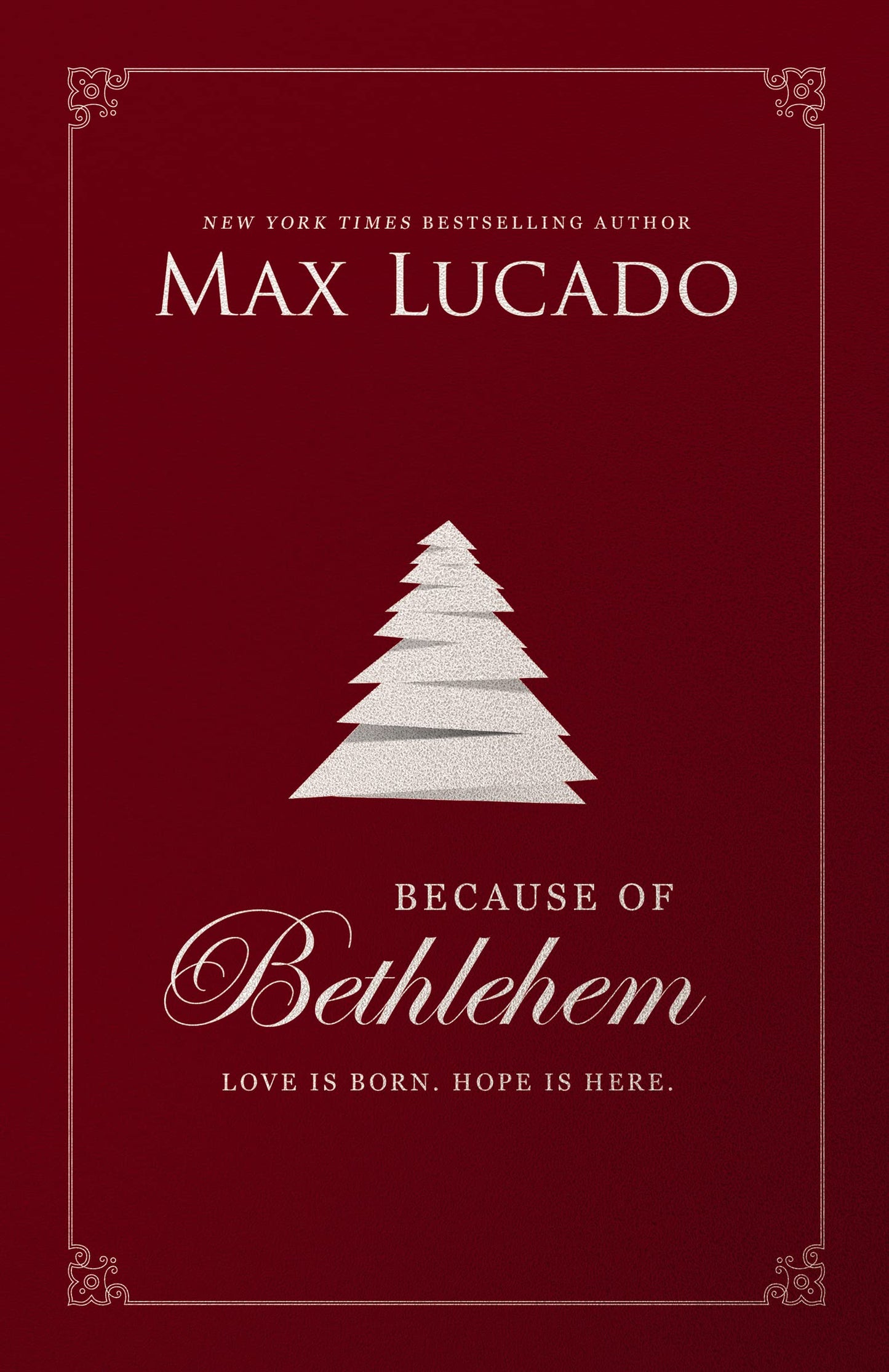 Because of Bethlehem: Love Is Born, Hope Is Here - 5897