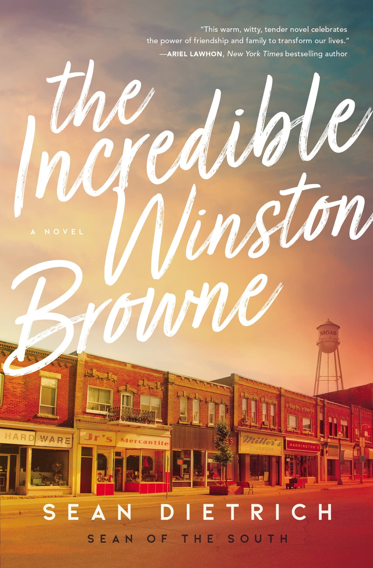 The Incredible Winston Browne: A Novel by “Sean of the South”