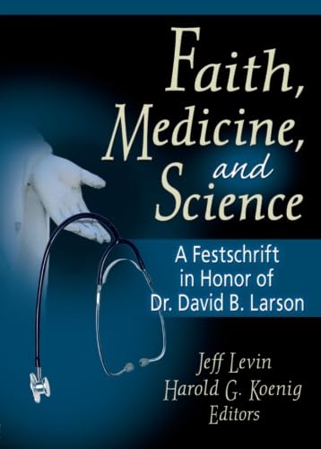 Faith, Medicine, and Science