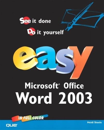 Easy Microsoft Office Word 2003 (Que's Easy Series)