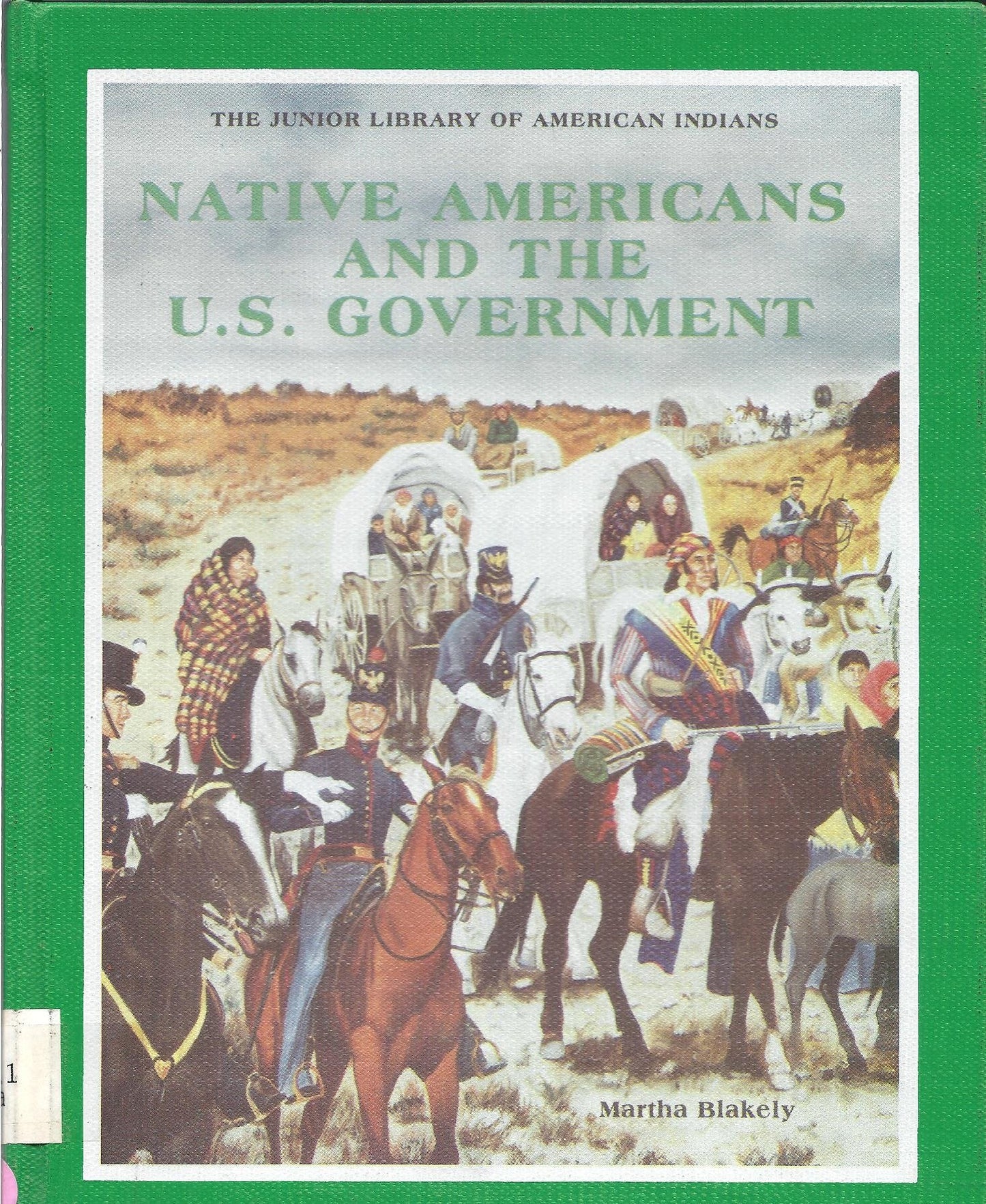 Native Americans and the U.S. Government (Junior Library of American Indians)