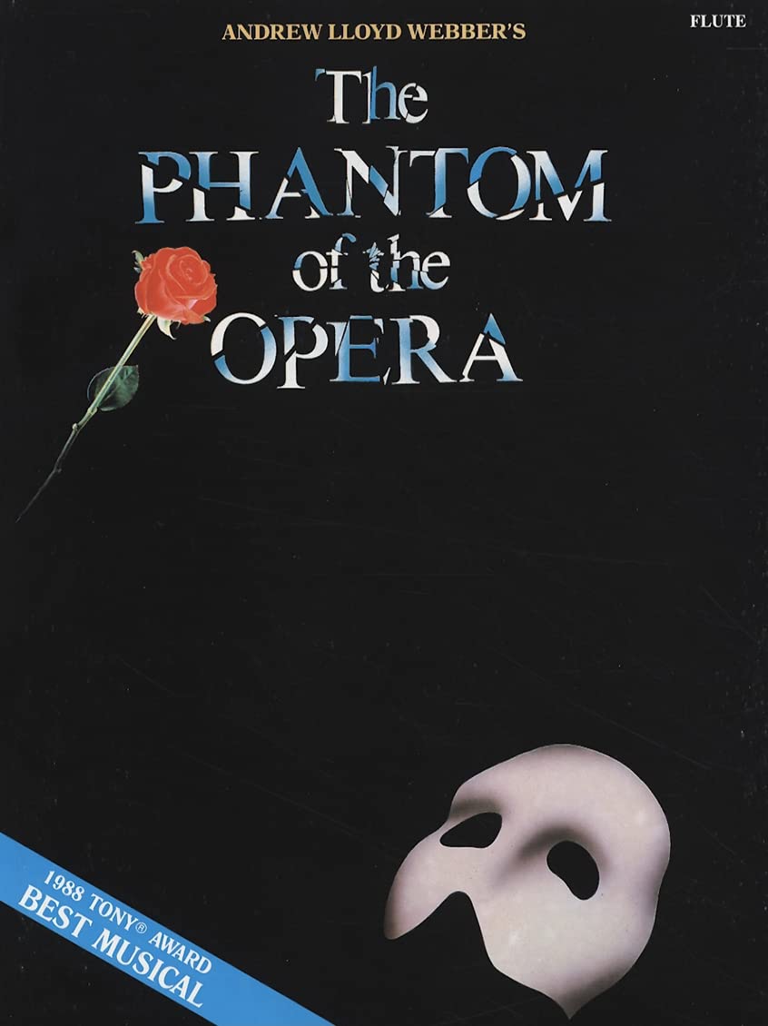 The Phantom of the Opera for Flute | Broadway Instrumental Folio | Flute Solo Sheet Music Book with 9 Songs | Phantom of the Opera Songbook for Performance Practice and Study