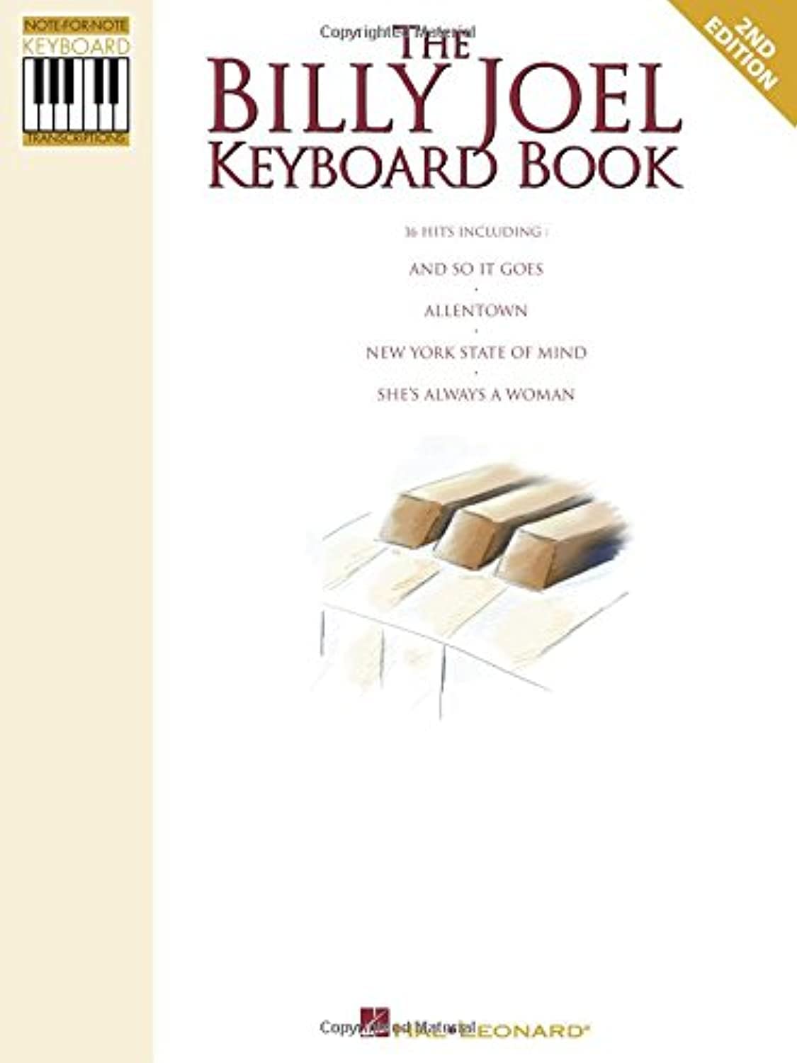 The Billy Joel Keyboard Book - Piano Sheet Music Book with 16 Songs and Note-for-Note Keyboard Transcriptions - Includes Every Hit Song