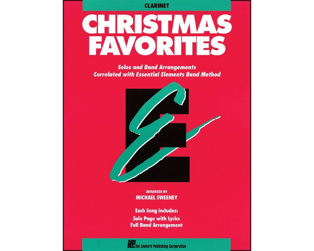 Essential Elements: Christmas Favorites - Bb Clarinet | Sheet Music Book for Solo or Band Practice | Beginner Holiday Clarinet Songbook | Christmas Music for Band Class or Individual Play