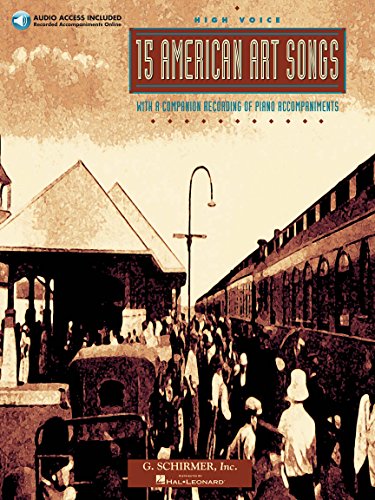 15 American Art Songs for High Voice with Online Audio | Vocal Sheet Music Collection for Intermediate Singers | Classical Art Song Repertoire with Piano Accompaniment for Recitals and Performance