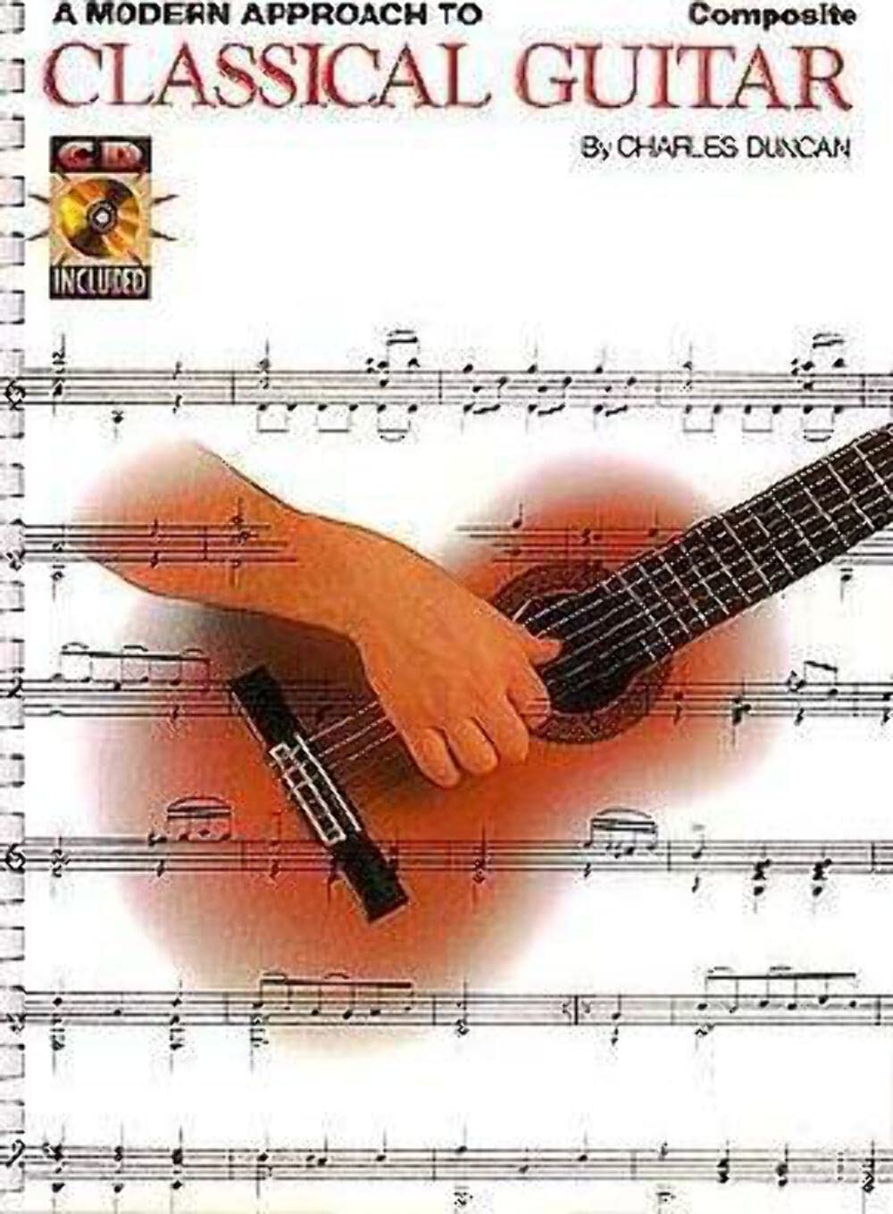 A Modern Approach to Classical Guitar: Composite Book/CD Pack
