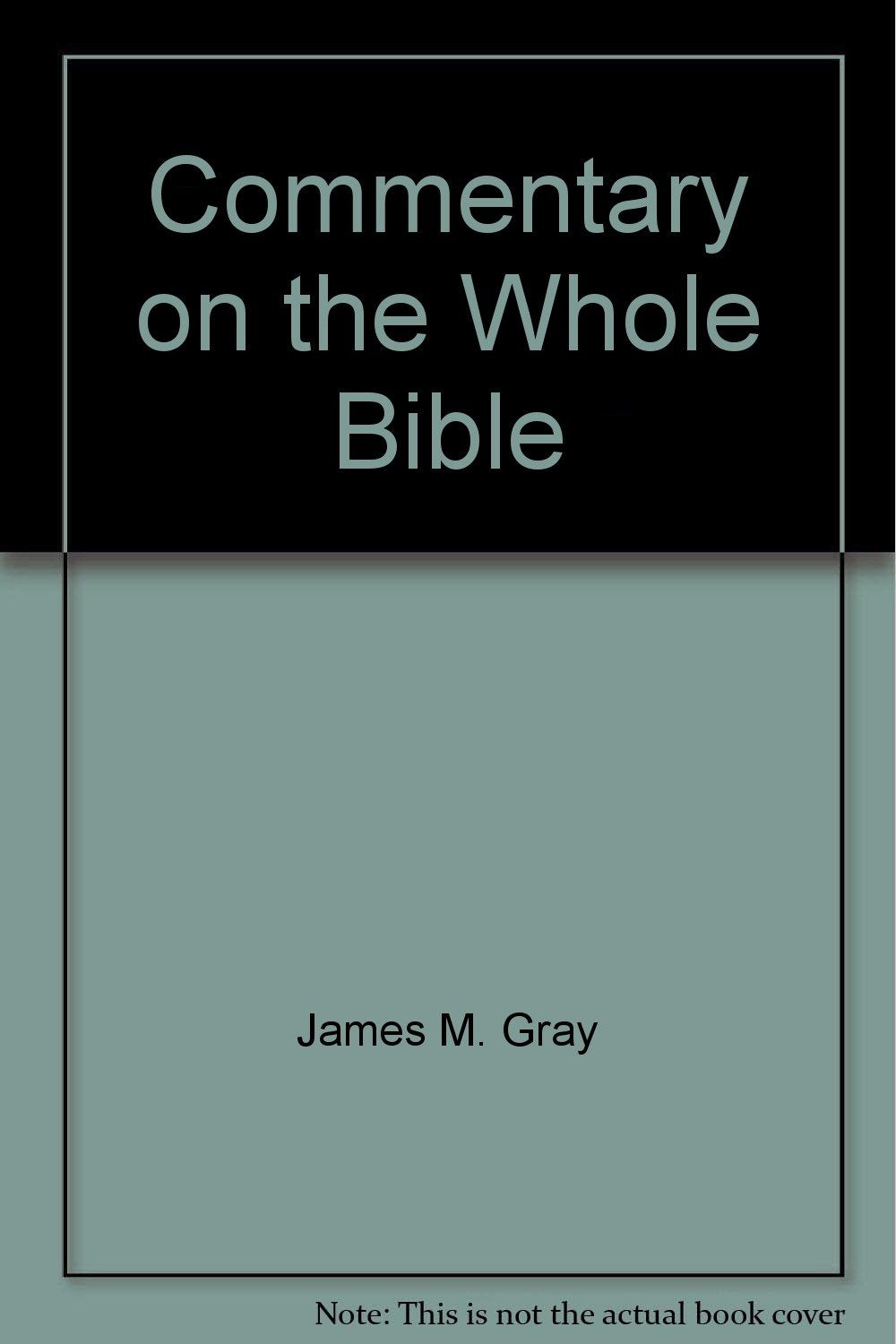 Commentary on the Whole Bible