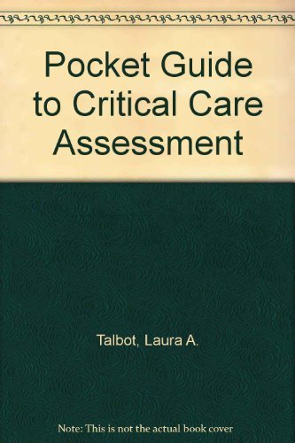 Pocket guide to critical care assessment