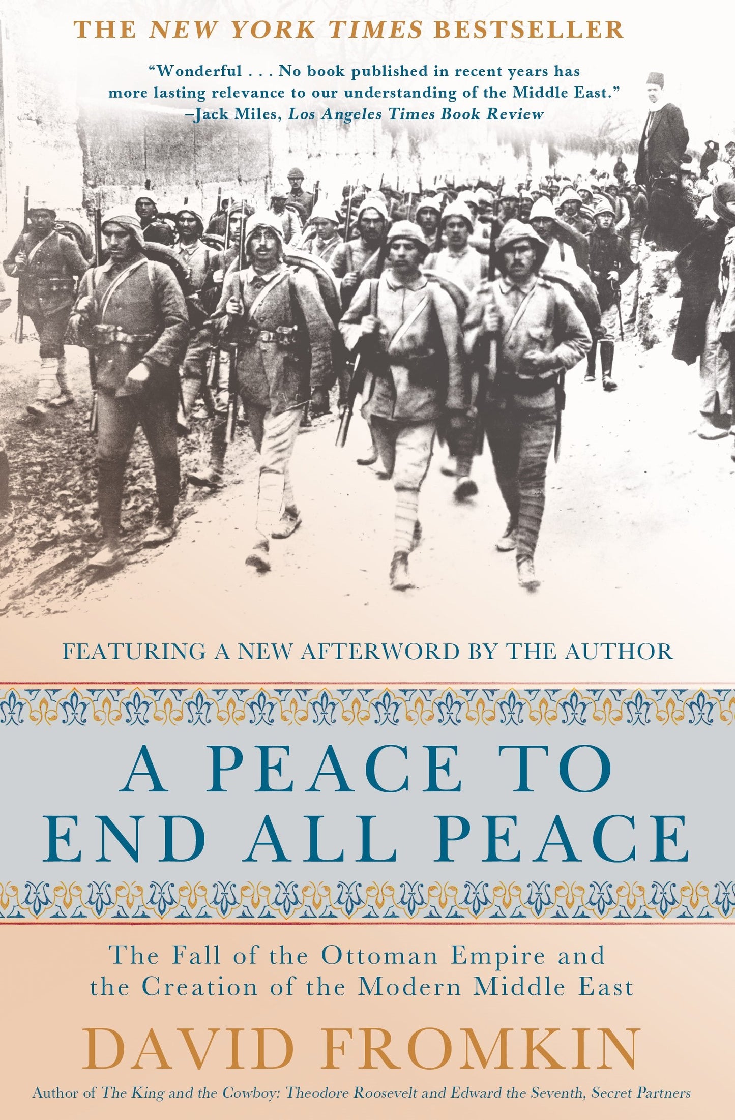 A Peace to End All Peace: The Fall of the Ottoman Empire and the Creation of the Modern Middle East - 5679