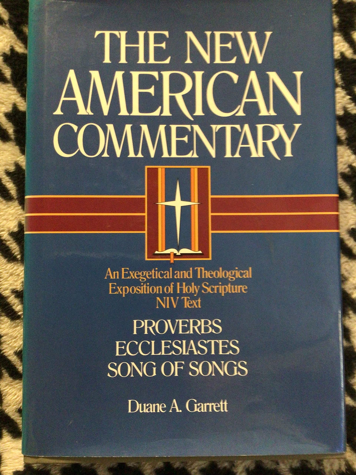 Proverbs, Ecclesiastes, Song of Songs (New American Commentary)