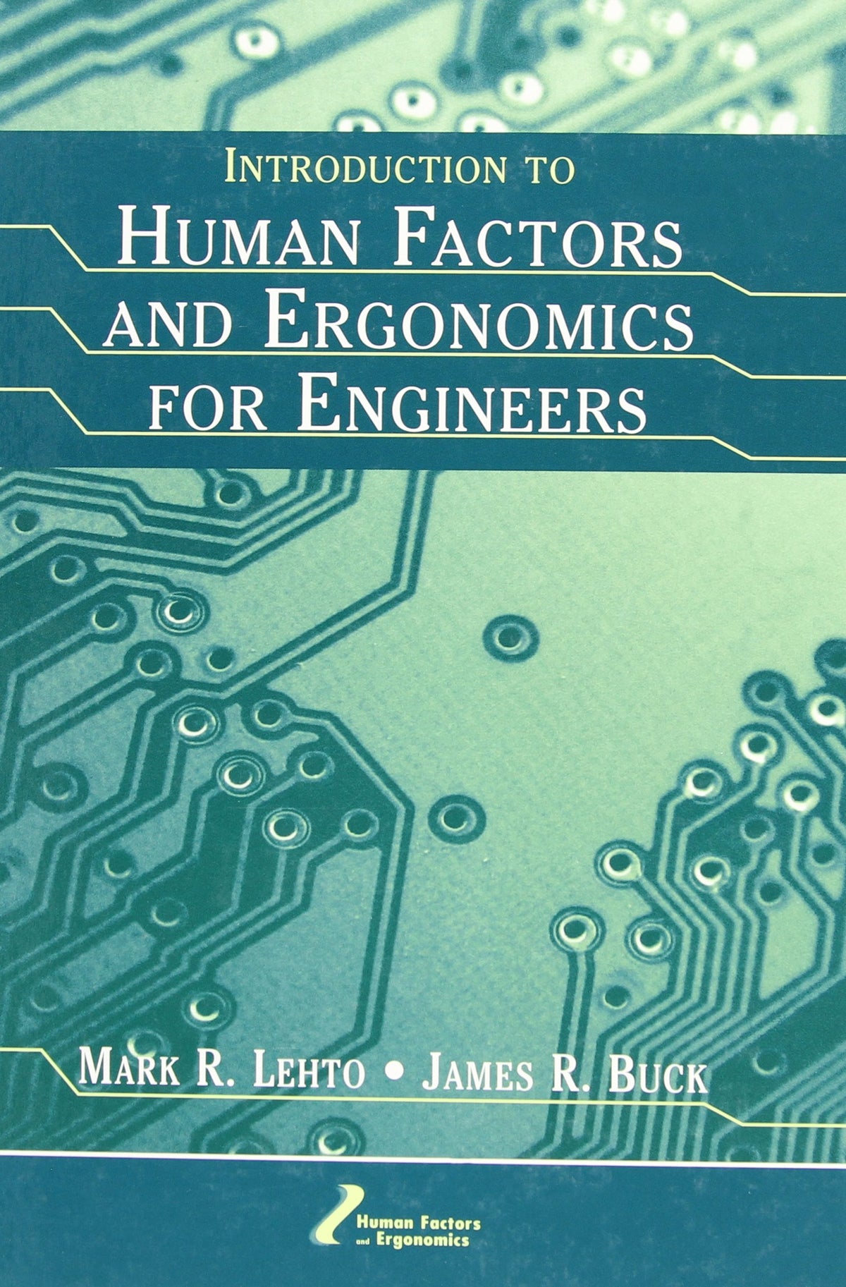 Introduction to Human Factors and Ergonomics for Engineers
