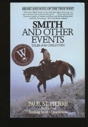 Smith and Other Events: Tales of the Chilcotin