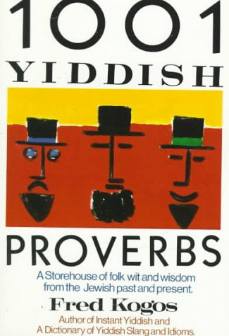 1001 Yiddish Proverbs (English and Yiddish Edition) - 7704