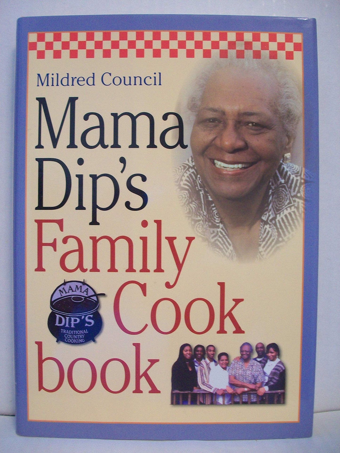 Mama Dip's Family Cookbook