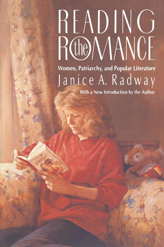Reading the Romance: Women, Patriarchy, and Popular Literature - 3309