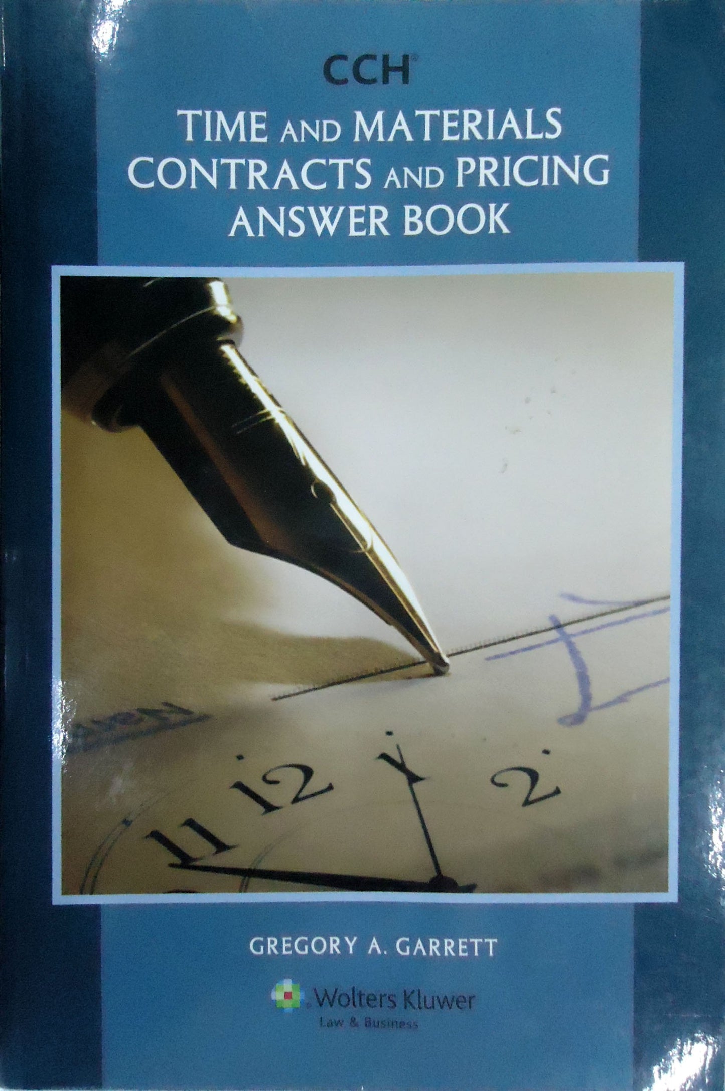 Time and Materials Contracts and Pricing Answer Book