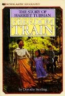 Freedom Train (Turtleback School & Library Binding Edition)