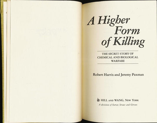 A Higher Form of Killing: The Secret Story of Gas and Germ Warfare