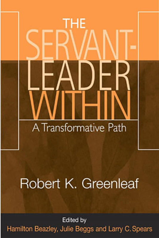 The Servant-Leader Within: A Transformative Path - 8690