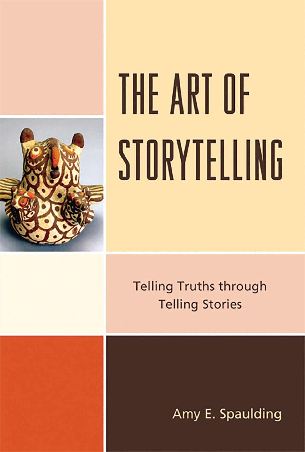 The Art of Storytelling: Telling Truths Through Telling Stories
