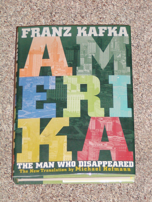 Amerika: The Man Who Disappeared: The New Translation by Michael Hofmann