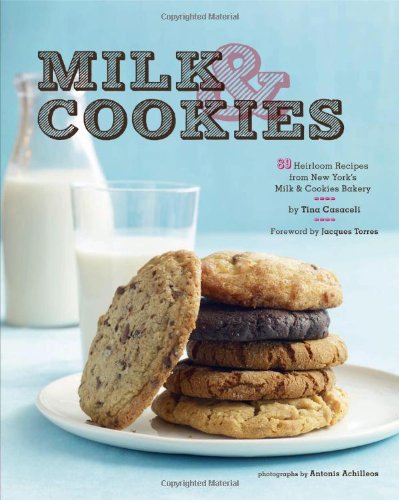 Milk & Cookies: 89 Heirloom Recipes from New York's Milk & Cookies Bakery - 5077