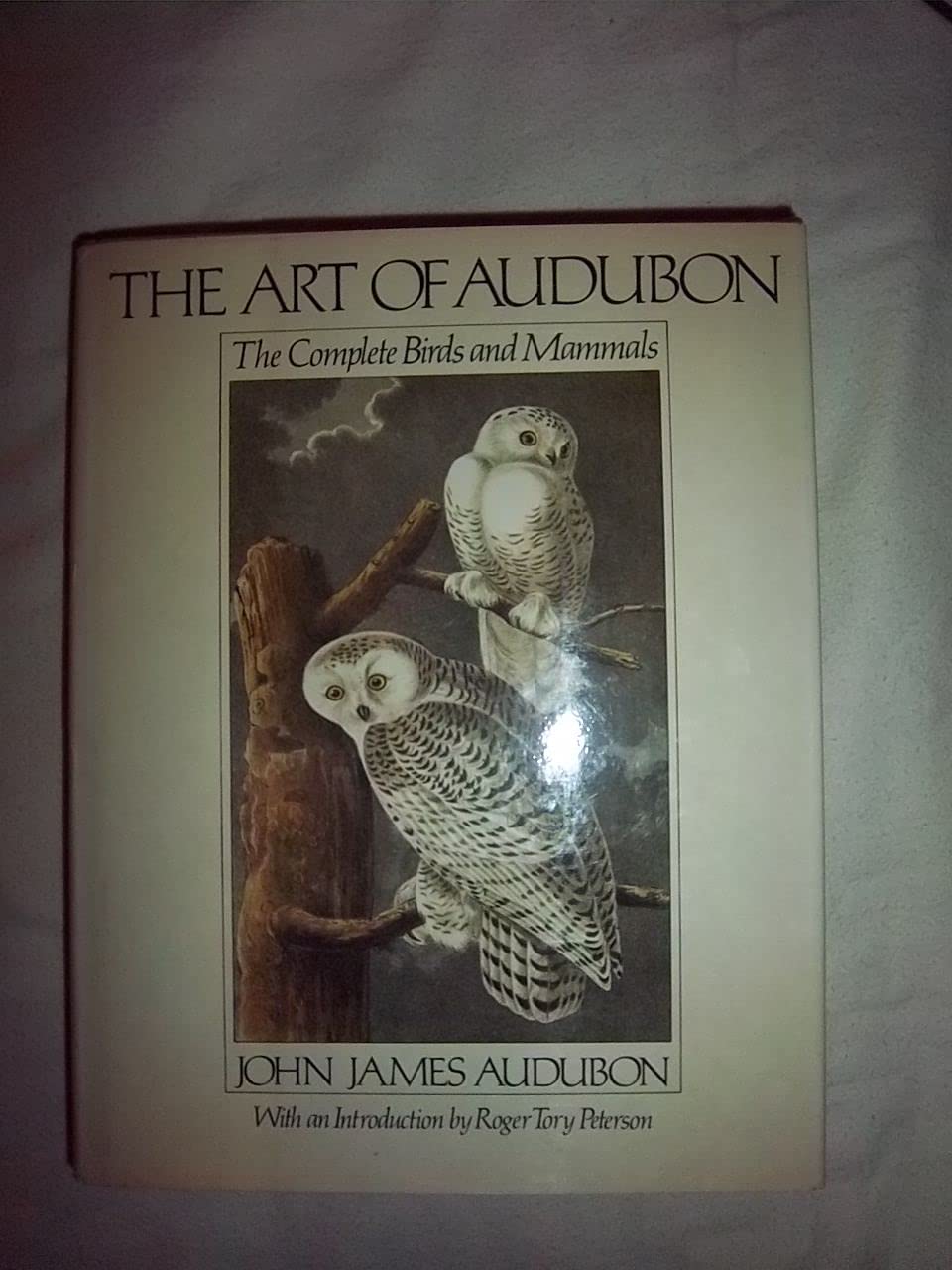 The Art of Audubon, the Complete Birds and Mammals