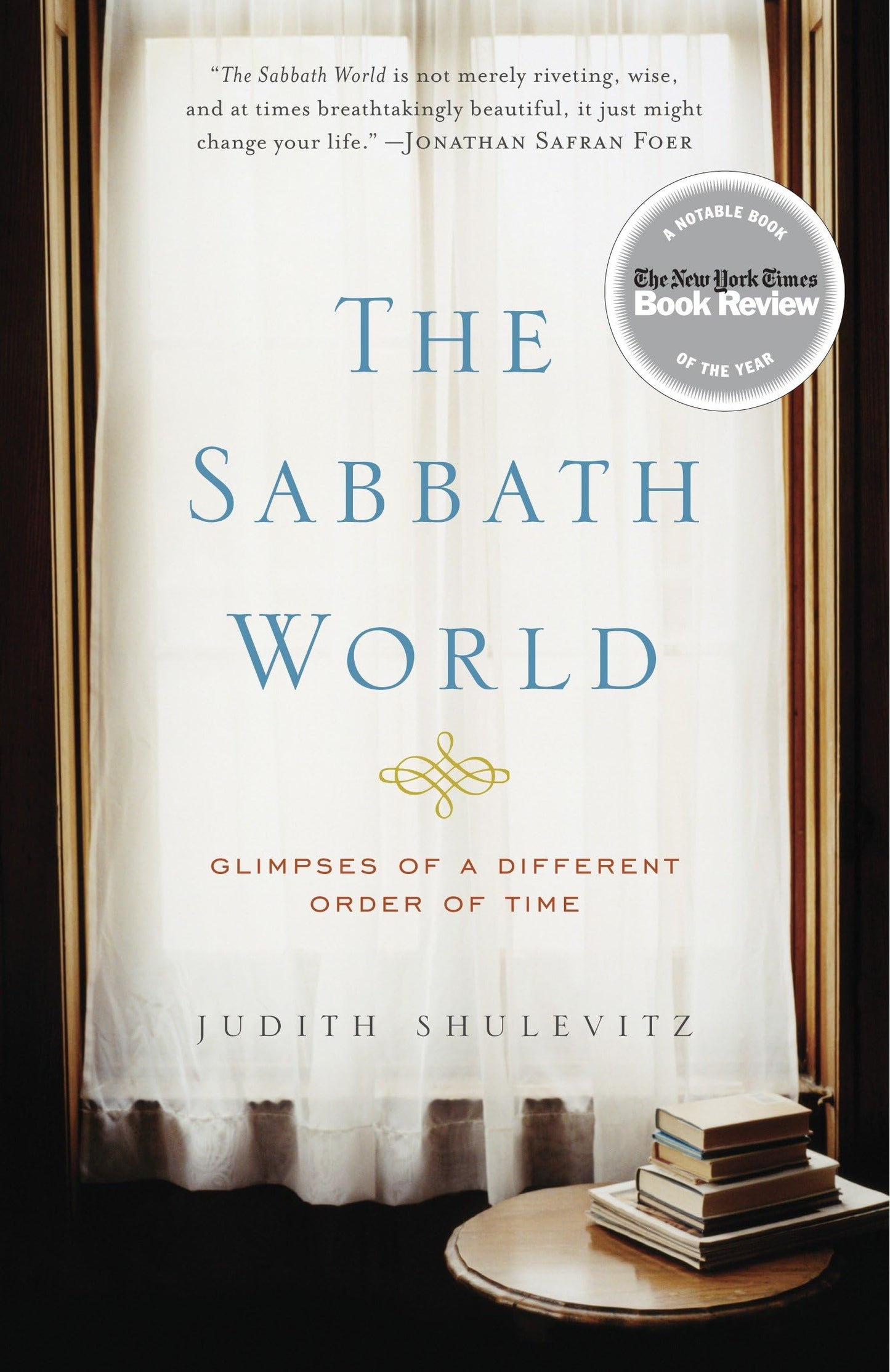 The Sabbath World: Glimpses of a Different Order of Time - 1023