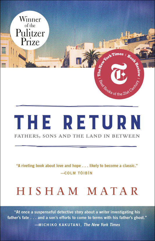 The Return (Pulitzer Prize Winner): Fathers, Sons and the Land in Between - 2877