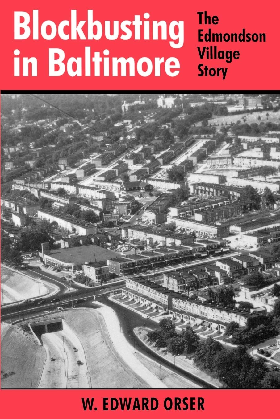 Blockbusting in Baltimore: The Edmondson Village Story